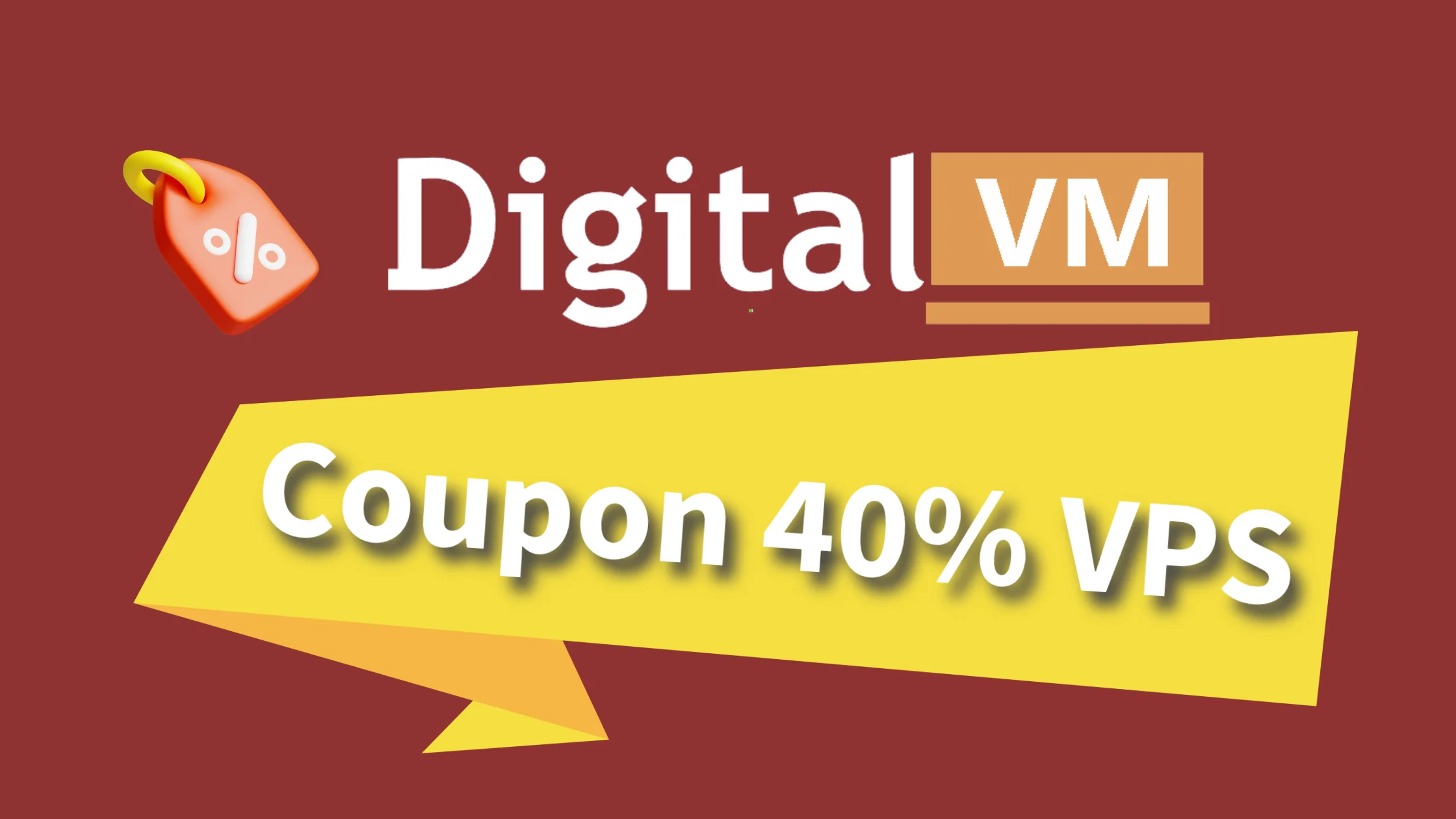 DigitalVM Coupon 40% tất cả các gói Storage VM và Power VM Plans